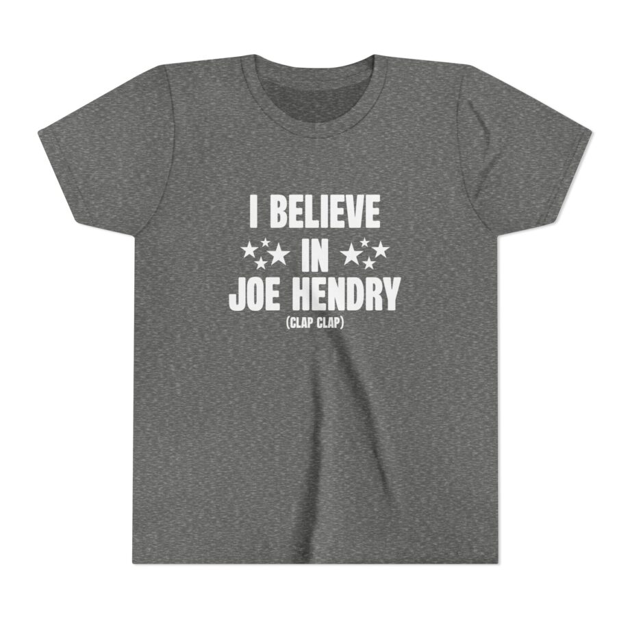 I Believe in Joe Hendry Youth Short Sleeve Tee