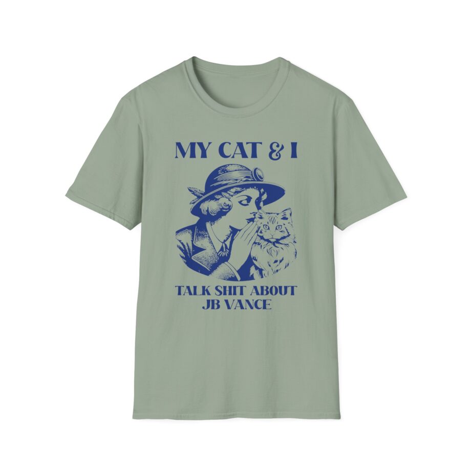 Jd Vance My Cat and I Talk Shit About Unisex Softstyle T-shirt