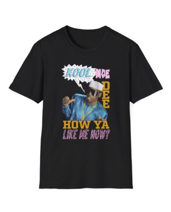 Kool Moe Dee How Ya Like Me Unisex Softstyle T-shirt