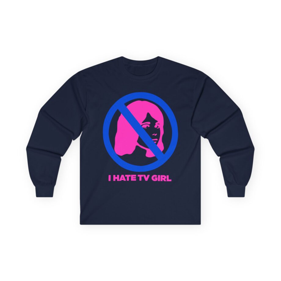 I Hate Tv Girl Unisex Ultra Cotton Long Sleeve Tee