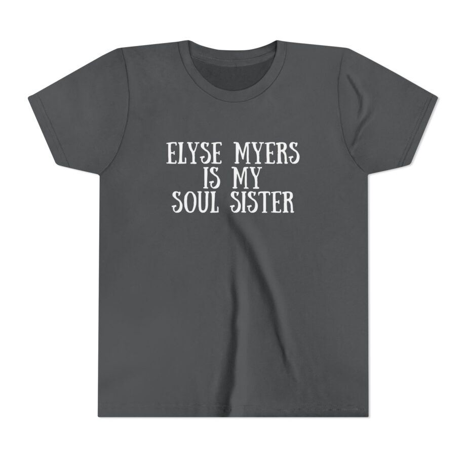 Elyse Myers is My Soul Sister Youth Short Sleeve Tee