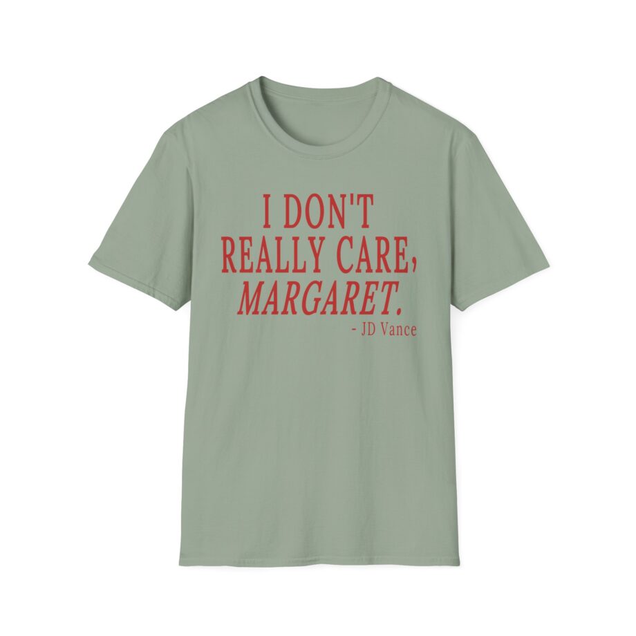 Jd Vance I Don't Really Car  Margaret Unisex Softstyle T-shirt