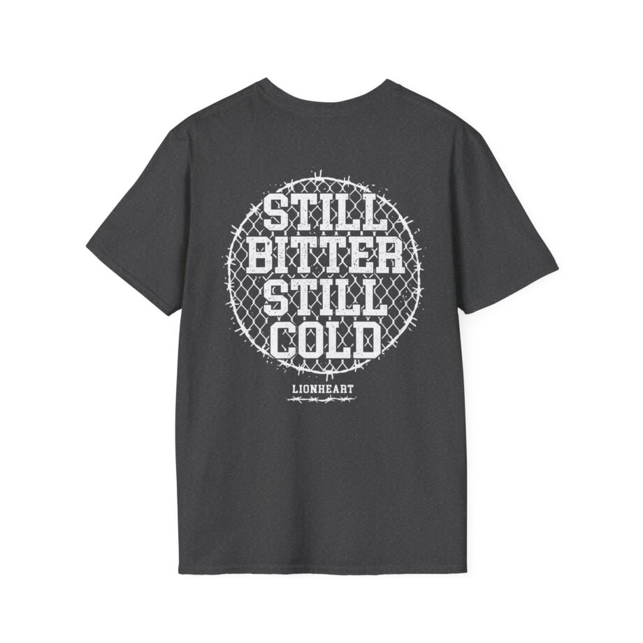 Lionheart Still Bitter Still Cold Unisex Softstyle T-shirt