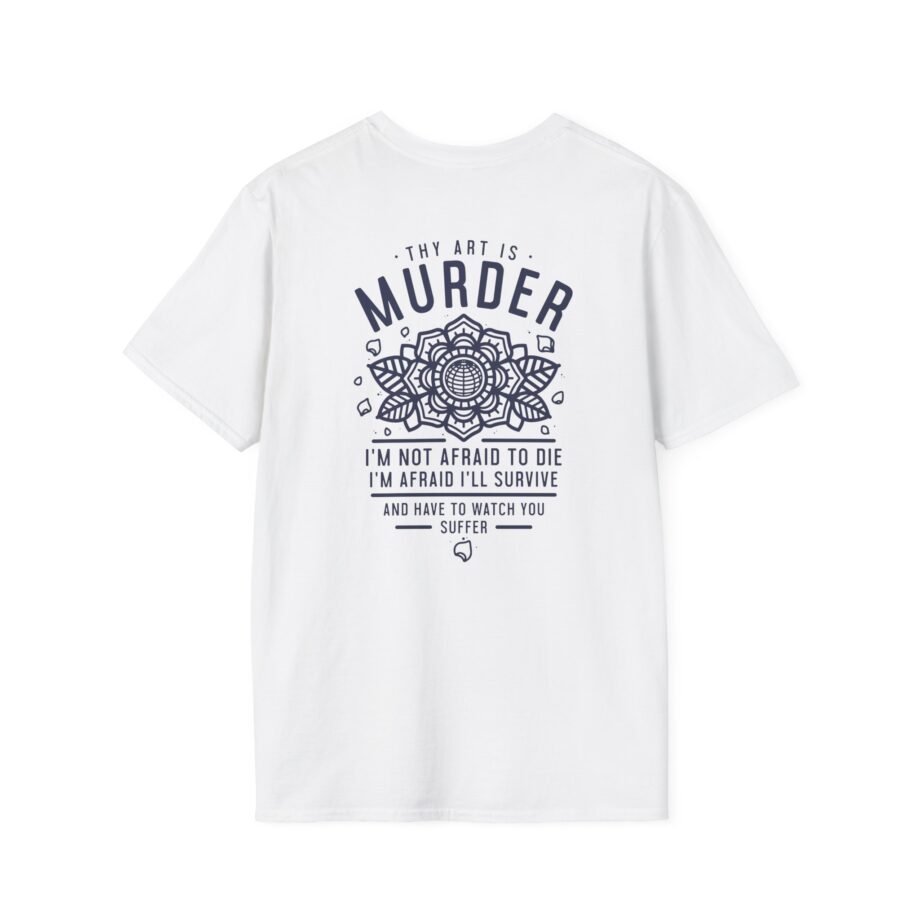 Thy Art is Murders Not Afraid Unisex Softstyle T-shirt