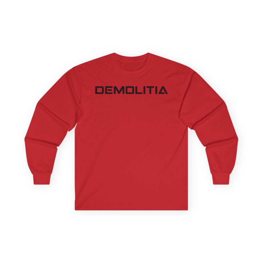 Demolition Ranch Demolitia Unisex Ultra Cotton Long Sleeve Tee
