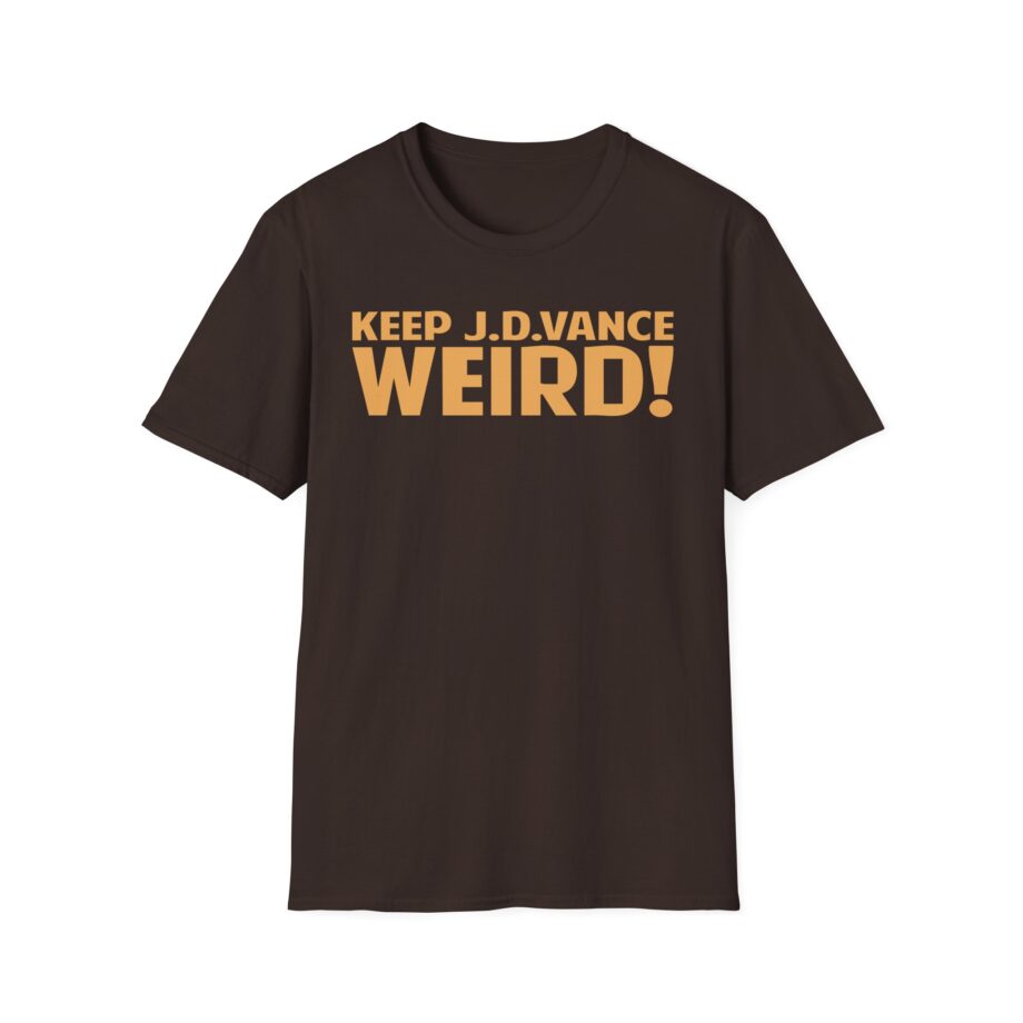 Keep J.d. Vance Weird Unisex Softstyle T-shirt