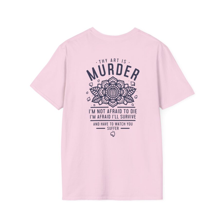 Thy Art is Murders Not Afraid Unisex Softstyle T-shirt