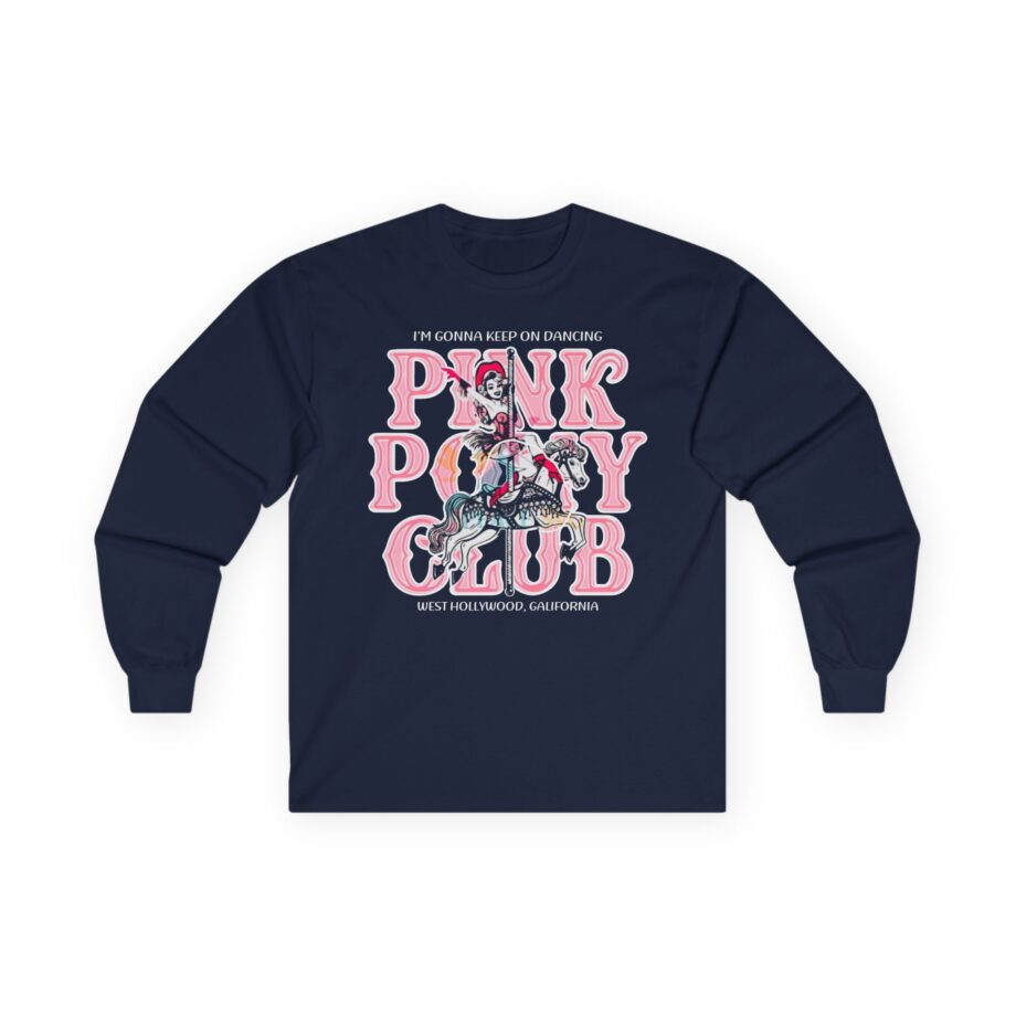 Chappell Roan Im Gonna Keep on Dancing Pink Pony Club Unisex Ultra Cotton Long Sleeve Tee