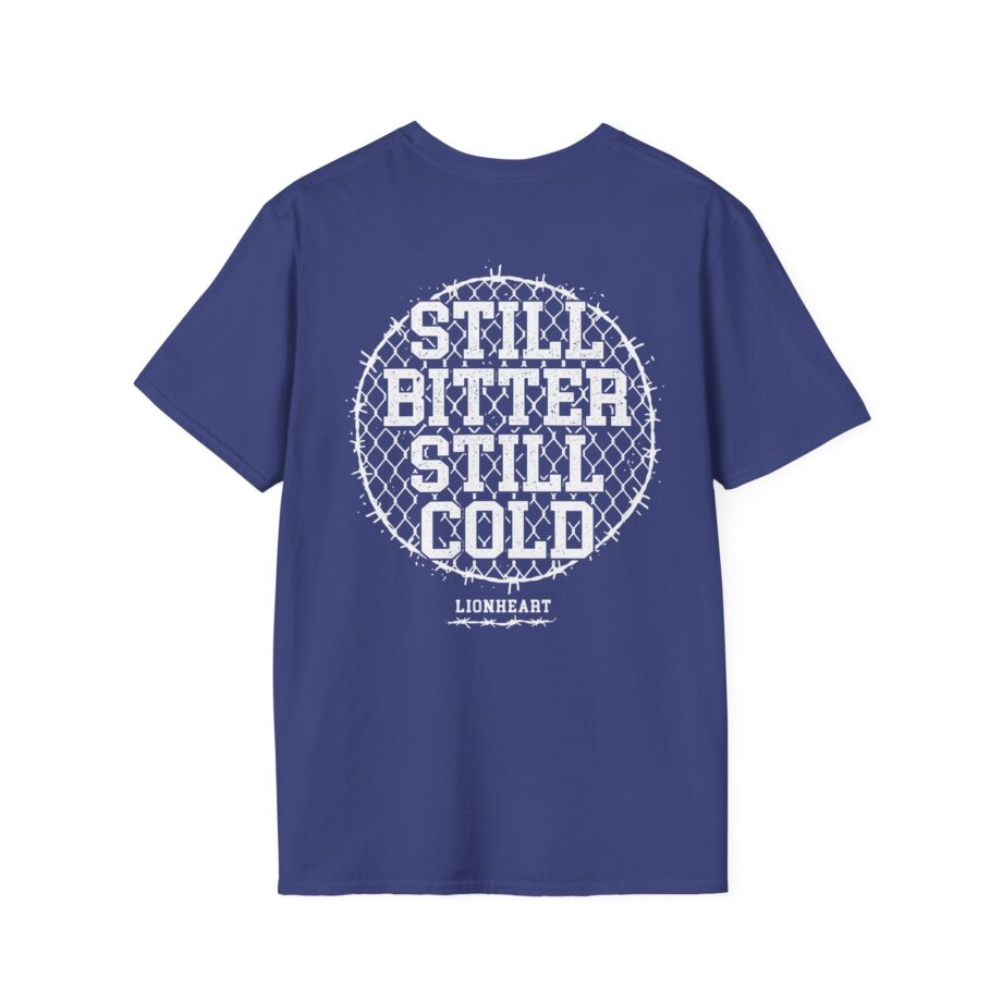 Lionheart Still Bitter Still Cold Unisex Softstyle T-shirt