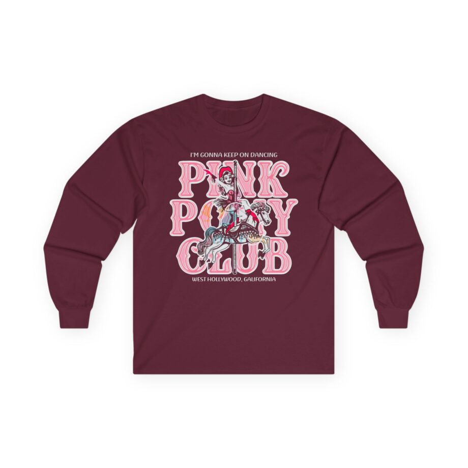Chappell Roan Im Gonna Keep on Dancing Pink Pony Club Unisex Ultra Cotton Long Sleeve Tee