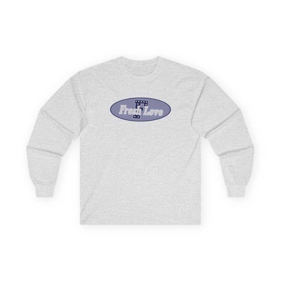 Fresh Love Unisex Ultra Cotton Long Sleeve Tee
