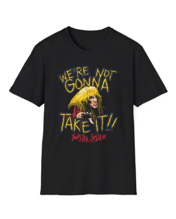 Twisted Sister We're Not Gonna Take It Unisex Softstyle T-shirt