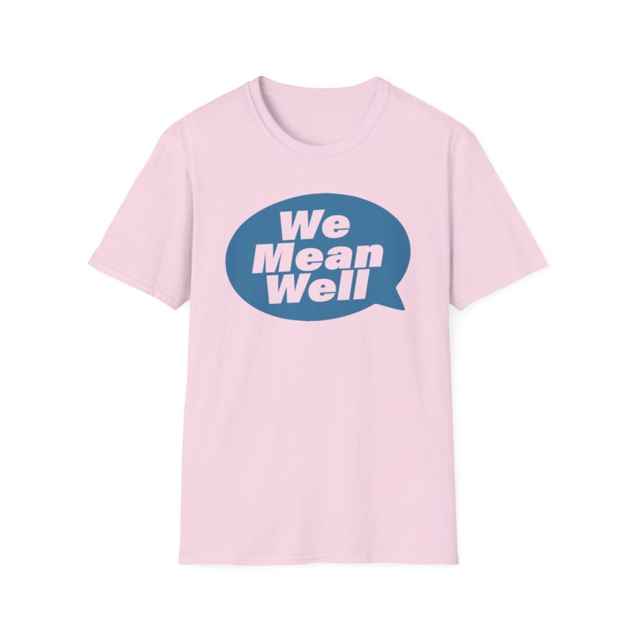 We Mean Well Unisex Softstyle T-Shirt