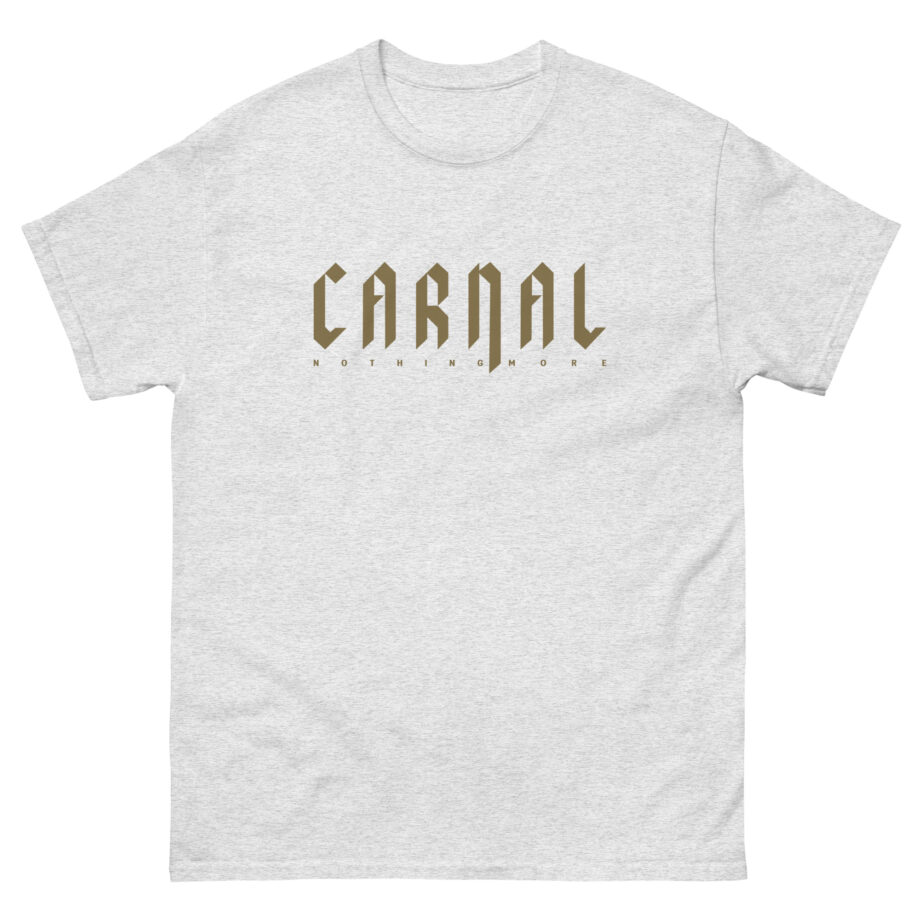 Nothing More Carnal Unisex classic tee