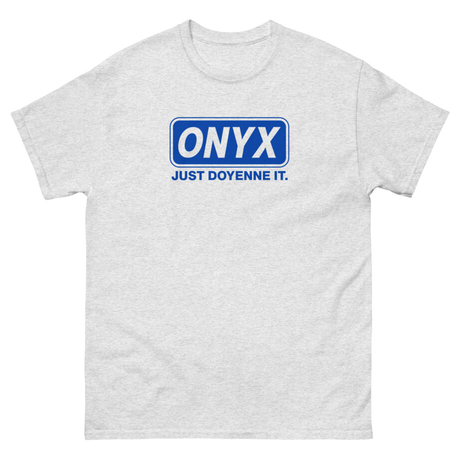 Onyx Just Doyenne It Retro Unisex classic tee