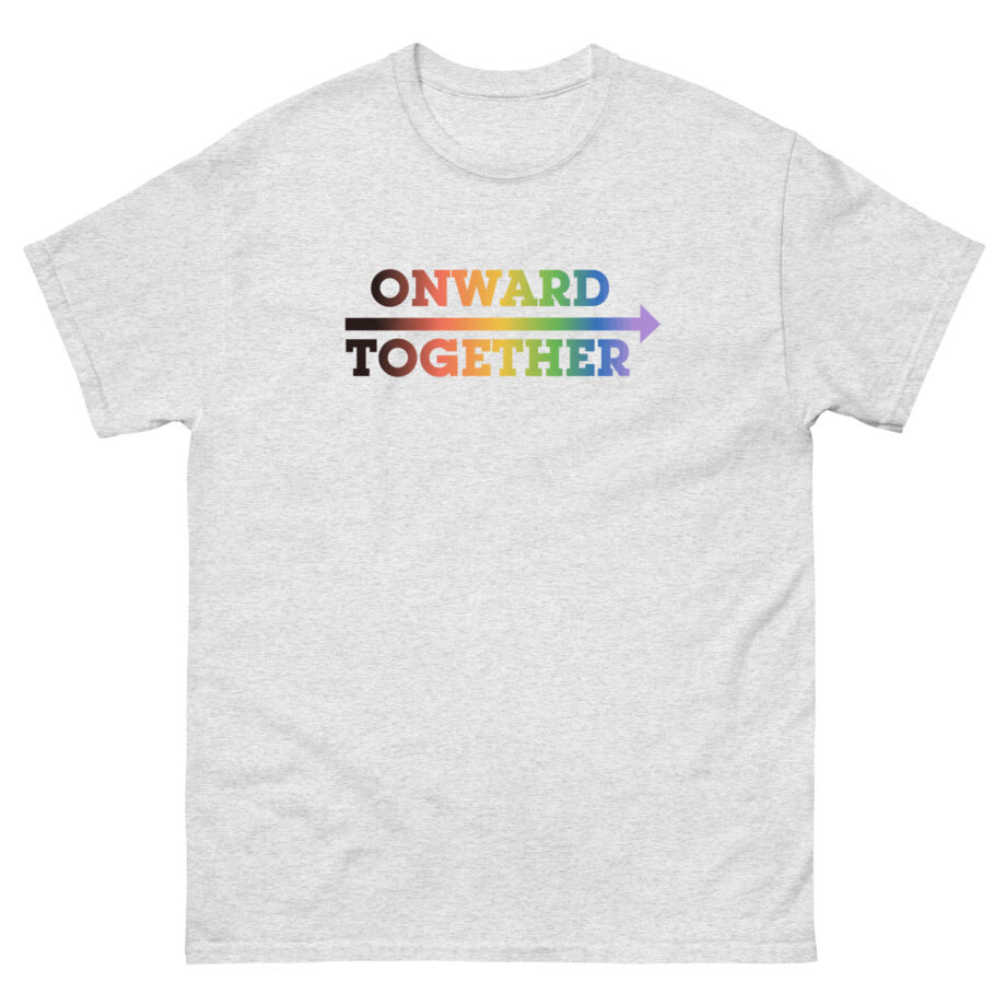 But Her Emails Onward Together Pride Logo Unisex classic tee