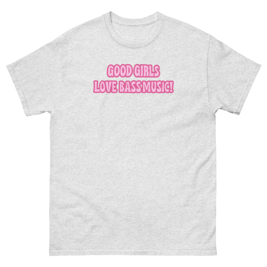 Leah Kateb Good Girls Love Bass Music Unisex classic tee