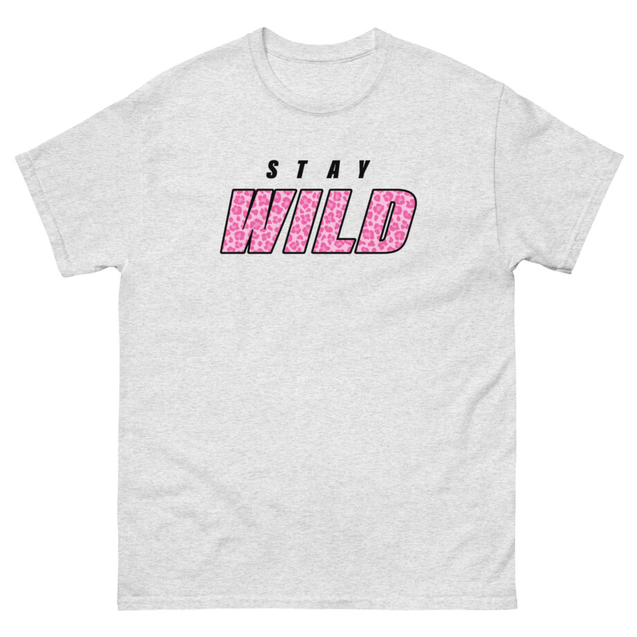 Wild Pink Stay Unisex classic tee