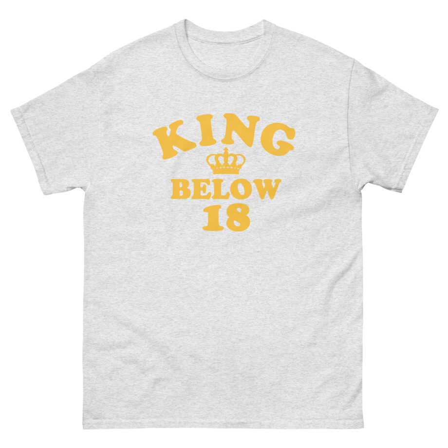 Ymh King Below 18 Toddler Unisex classic tee