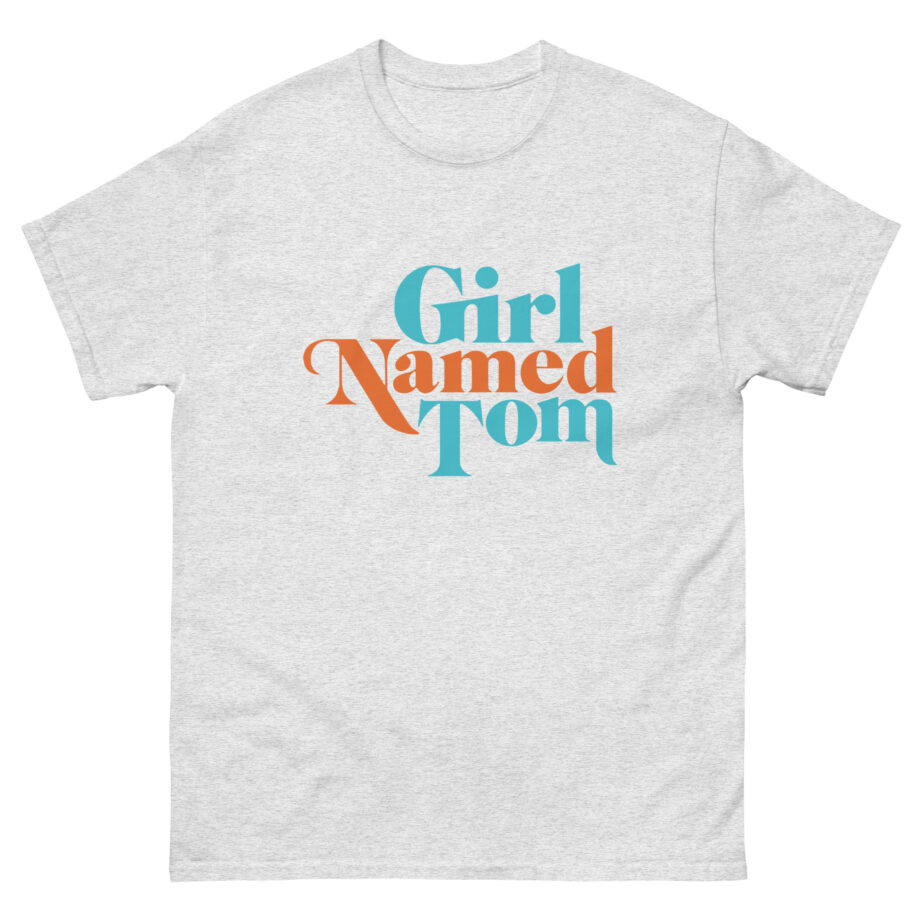 Girl Named Tom Unisex classic tee