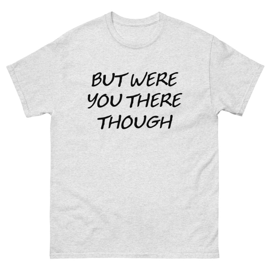 Jessi Smiles Butwereyou Unisex classic tee