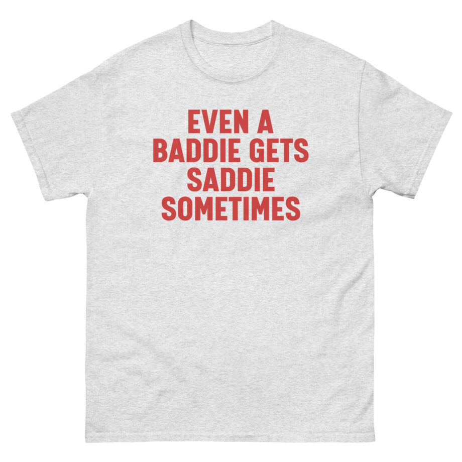 Joe Jonas Even Baddies Get Saddies Unisex classic tee