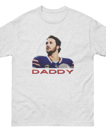 Josh Allen is Daddy Unisex classic tee