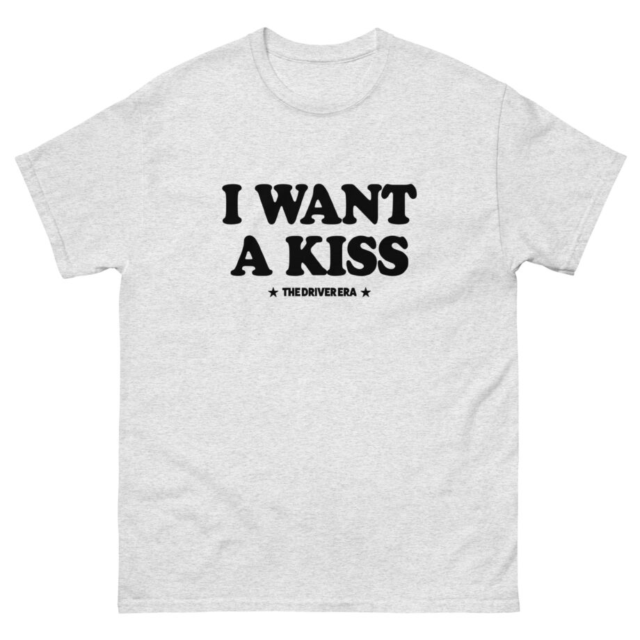 Driver Era I Want a Kiss Unisex classic tee