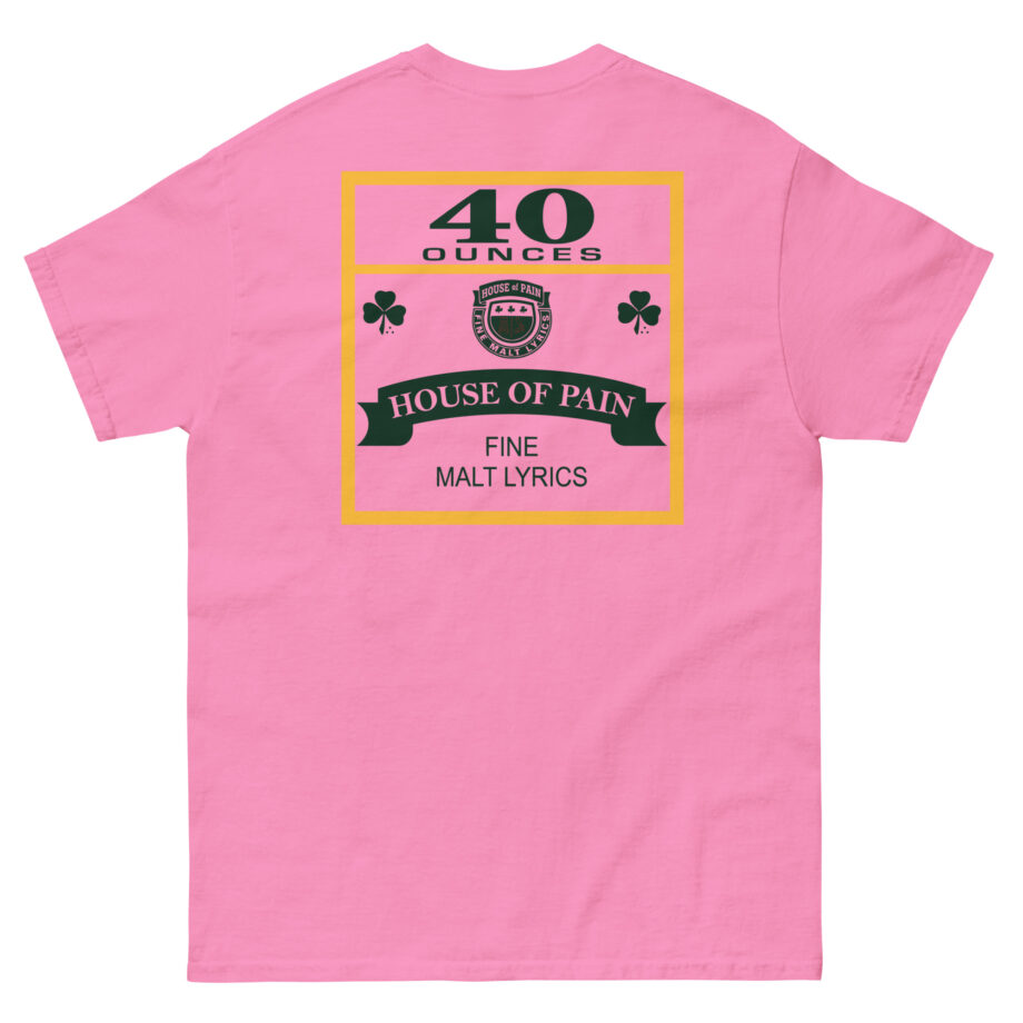 House of Pain 40 Oz Unisex classic tee