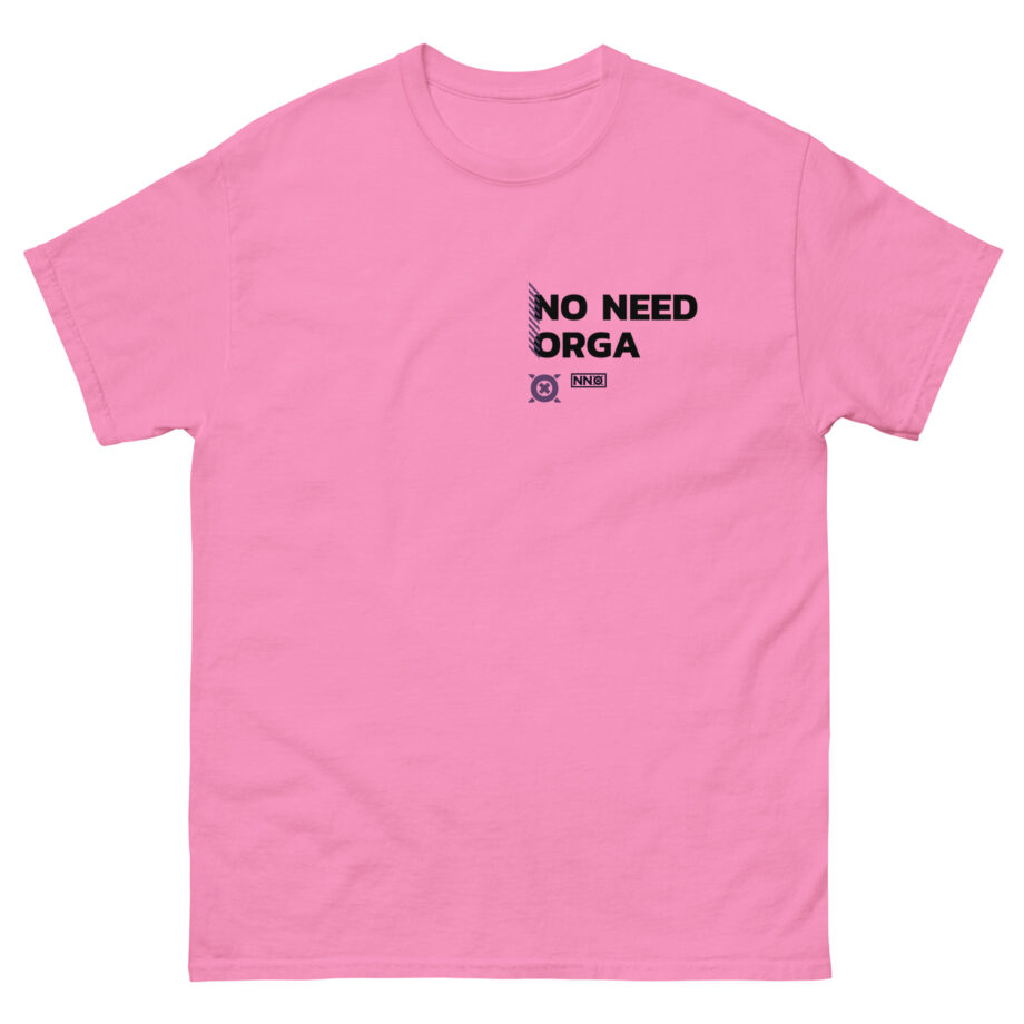 No Need Orga Unisex classic tee