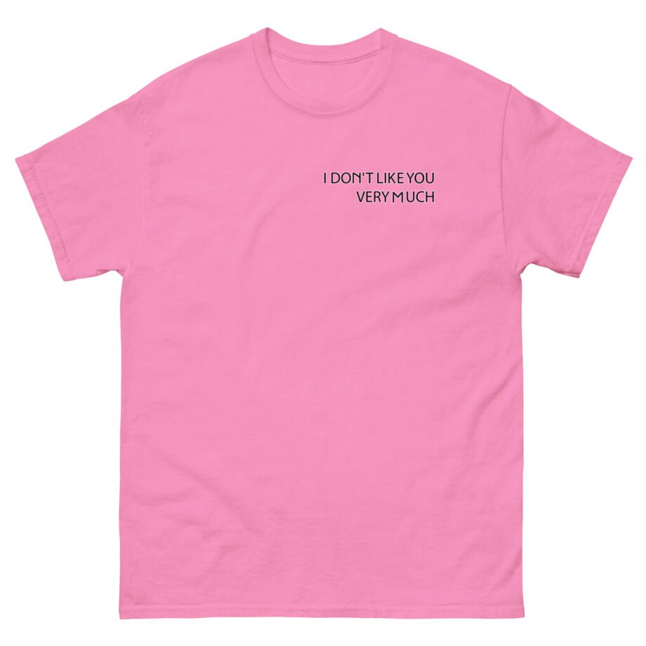 Zayn Malik I Don't Like You Very Much Unisex classic tee