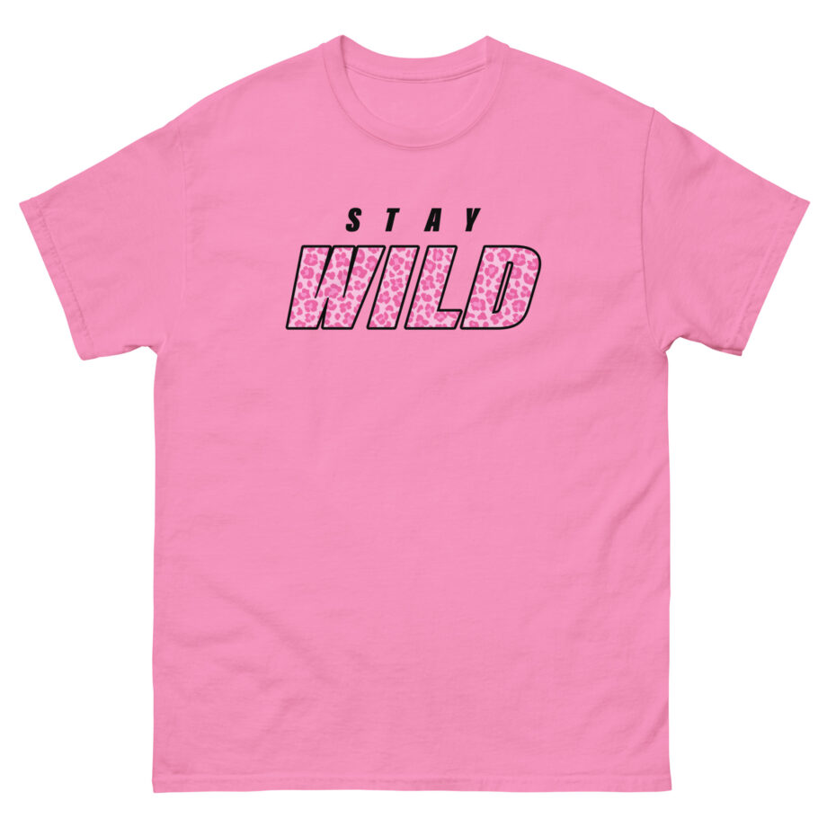 Wild Pink Stay Unisex classic tee