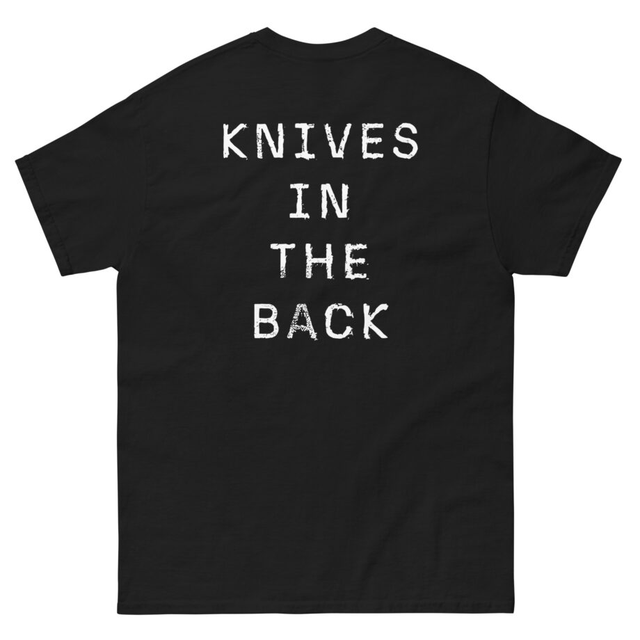 Nothing More Knives in the Back Unisex classic tee