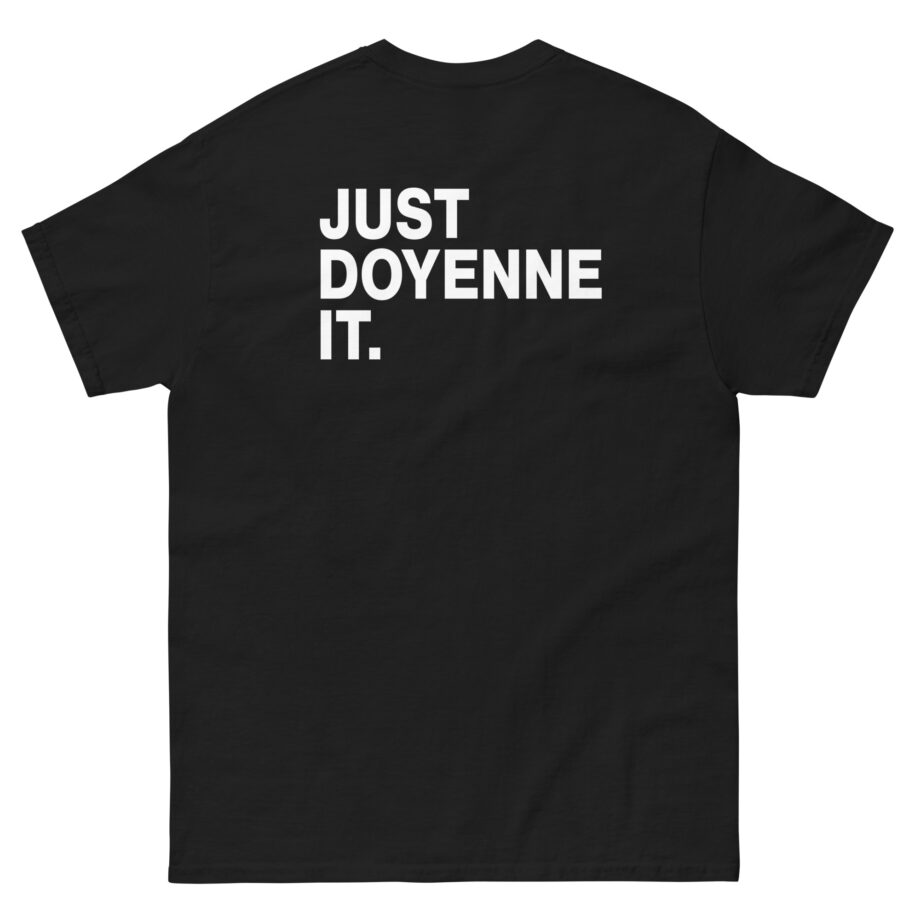 Onyx Just Doyenne It Unisex classic tee