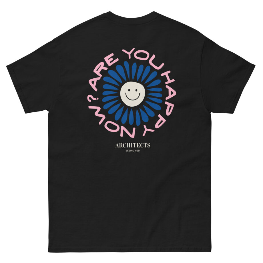Architects Are You Happy Now? Unisex classic tee