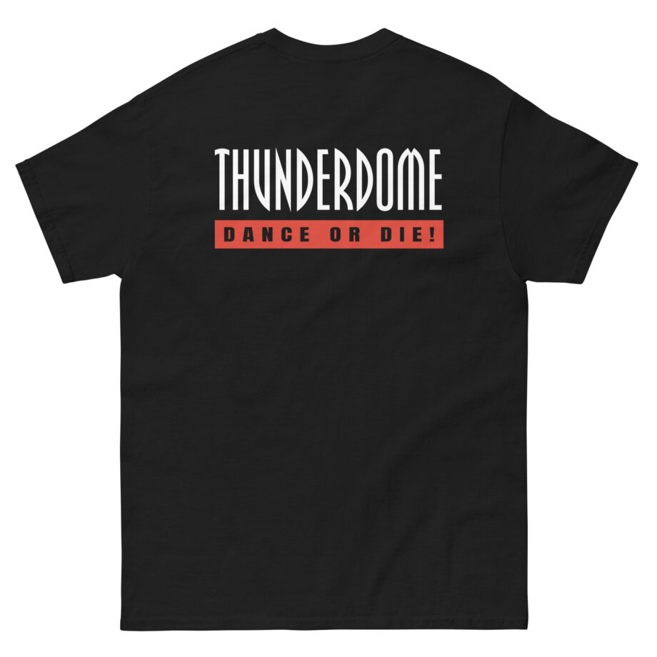 Thunderdome Dance Or Die Unisex classic tee