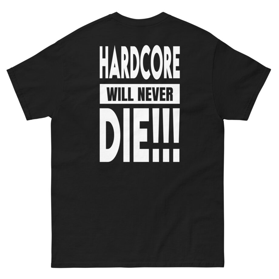 Thunderdome Hardcore Will Never Die Unisex classic tee
