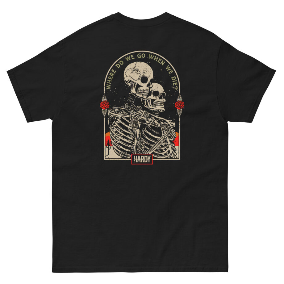 Hardy When We Die Unisex classic tee