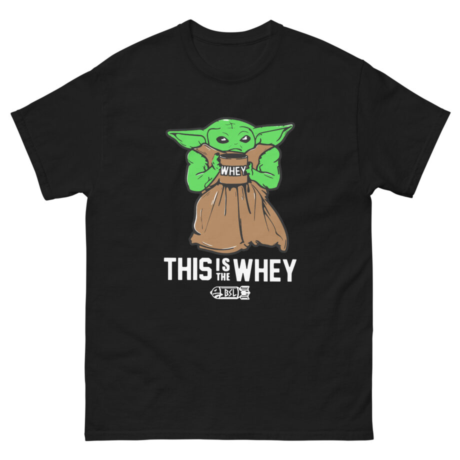 Dom This is the Whey Baby Unisex classic tee