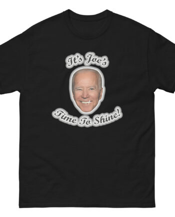It's Joes Time to Shine Unisex classic tee