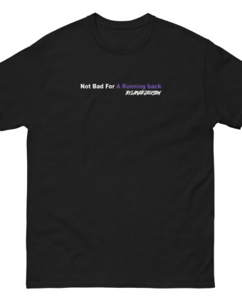 The Prodigy Not Bad for a Running Back Unisex classic tee