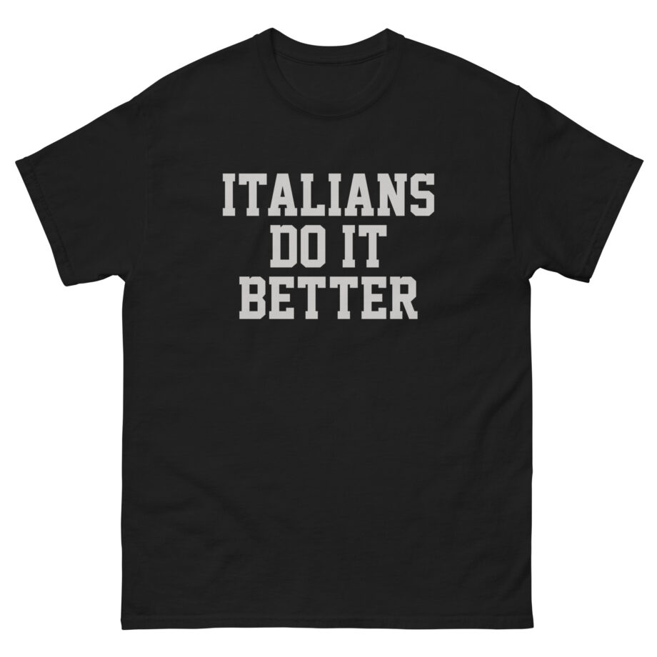 Trisha Paytas Italians Do It Better Unisex classic tee