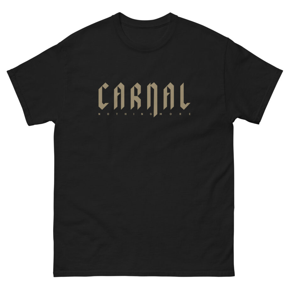 Nothing More Carnal Unisex classic tee