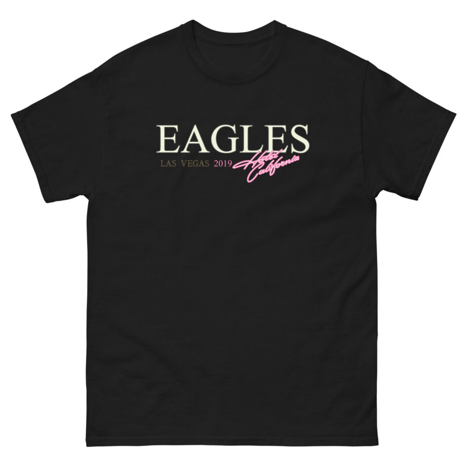 The Eagles Hotel California Las Vegas 2019 Unisex classic tee