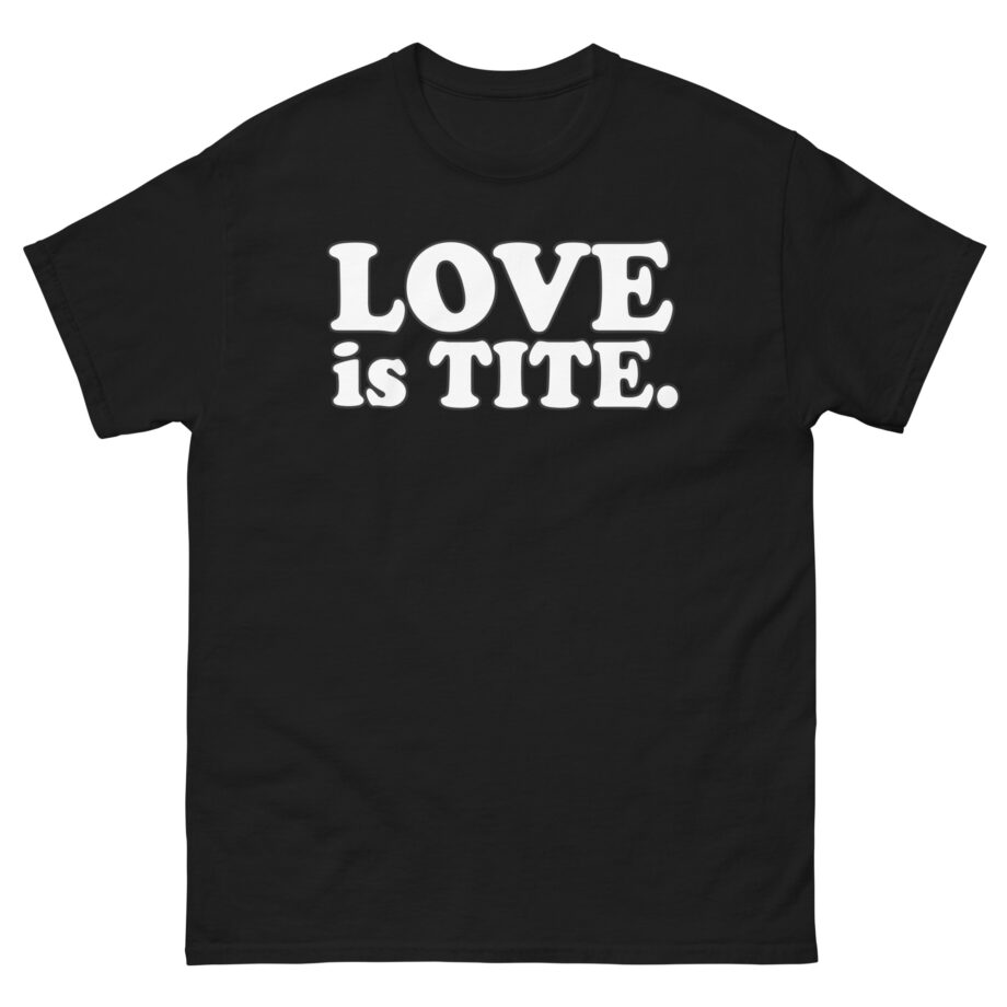 Griz Love Is Tite Unisex classic tee