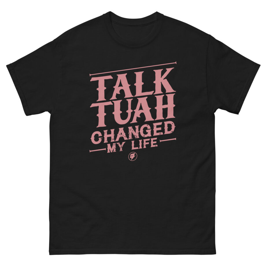 Talk Tuah Changed My Life Unisex classic tee