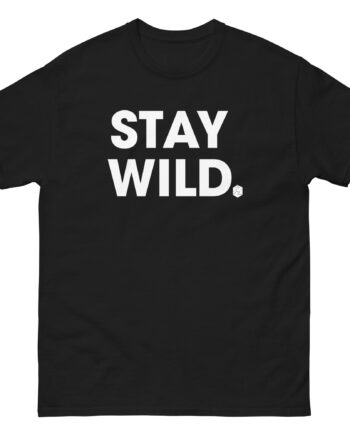 Wild Pink Stay Unisex classic tee