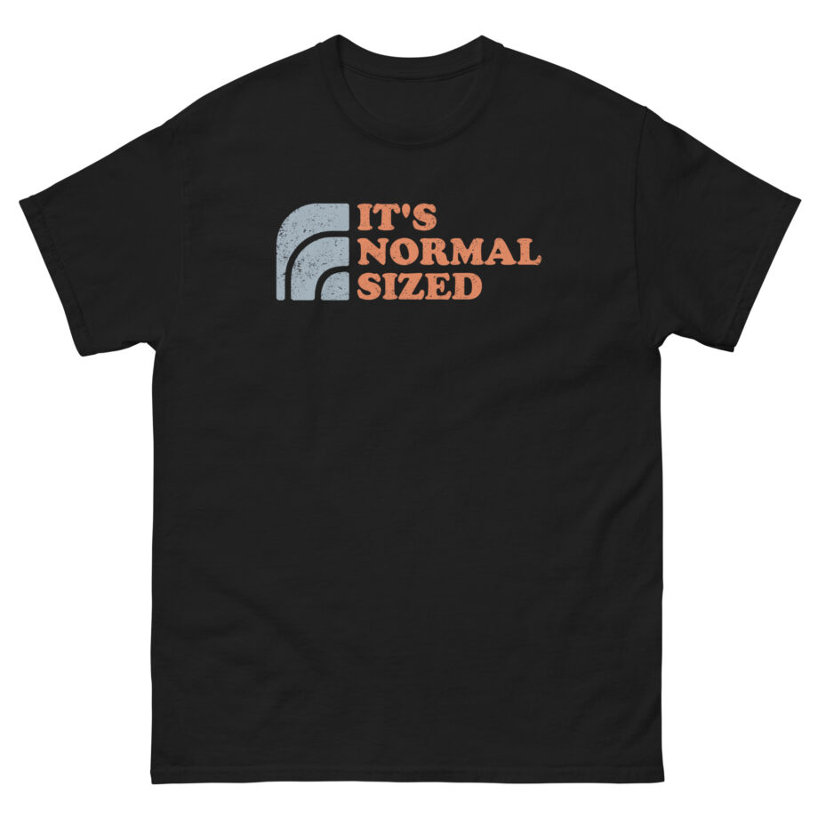 Ymh It's Normal Sized Unisex classic tee
