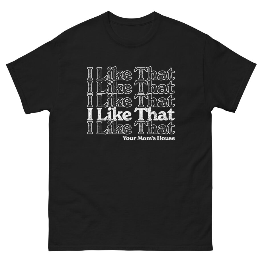 Ymh I Like That Unisex classic tee