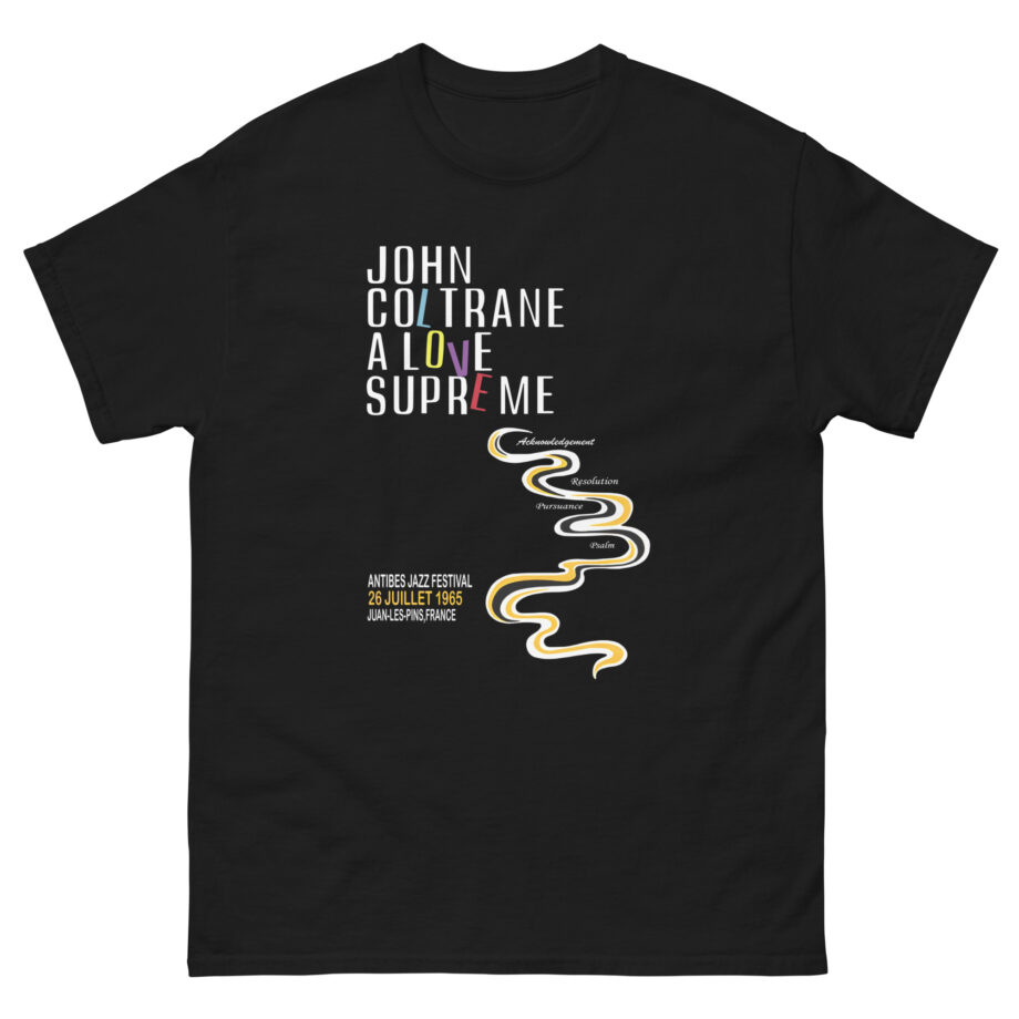 John Coltrane a Love Supreme at Antibes Jazz Festival Unisex classic tee